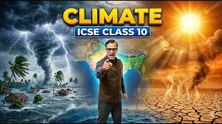 Climate One Shot | ICSE Geography | ICSE Class 10 | @sirtarunrupani | STaR ICSE