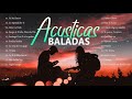 Baladas Acústicas en Espanol Las Mejores Canciones Acústicas En Espanol 2021 💖Musica Acustica 2021