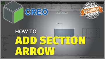Creo How To Add Section View Arrows Tutorial