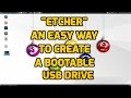 Etcher - An Easy Way to Create a Bootable USB Drive