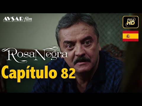 Rosa Negra - Capítulo 82 (HD) En Español