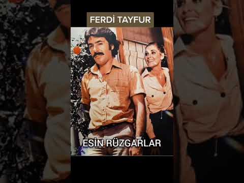 FERDİ TAYFUR - Esin Rüzgarlar