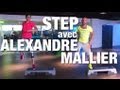 Fitness master class  step vip avec alex mallier