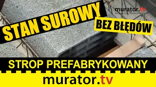 Jakie są zalety stropu prefabrykowanego? - STAN SUROWY BEZ BŁĘDÓW