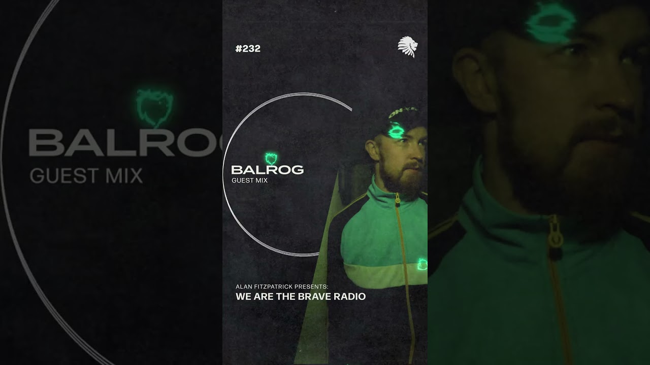 Watch We Are The Brave Radio 232 (Guest Mix from Balrog) #shorts on YouTube Watch We Are The Brave Radio 232 (Guest Mix from Balrog) #shorts on YouTube