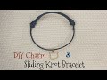 How to make Sliding Knot Bracelet | Easy Wire Charm | Adjustable Knot