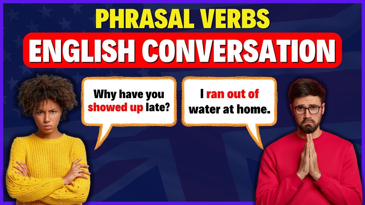 English Conversation with PHRASAL VERBS - Improve Speaking Skills - YouTube