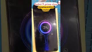 Redmi 9 Prime Slow Charging Problem Solution smartphone mobiletechnology repair
