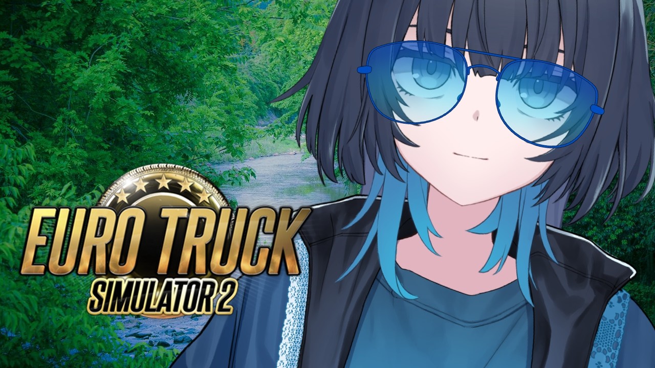Euro Truck Simulator2 | #76 チルドライブ雑談。来週はトラックおやすみだからね～🚚 #愁子