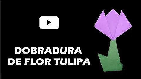 Como se faz uma tulipa com papel dobradura?