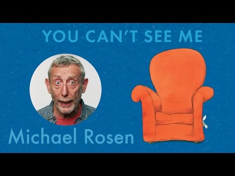 you-can't-see-me-|-poem-|-a-great-big-cuddle-|-kids'-poems-and-stories-with-michael-rosen