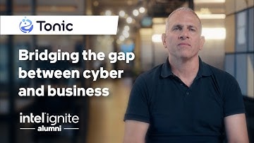 Tonic Security | Intel Ignite Tel-Aviv