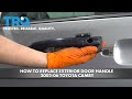 How to Replace Exterior Door Handle 2002-06 Toyota Camry