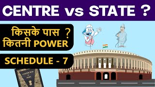 Schedule 7 -  Allocation of powers between Centre vs State | Hindi