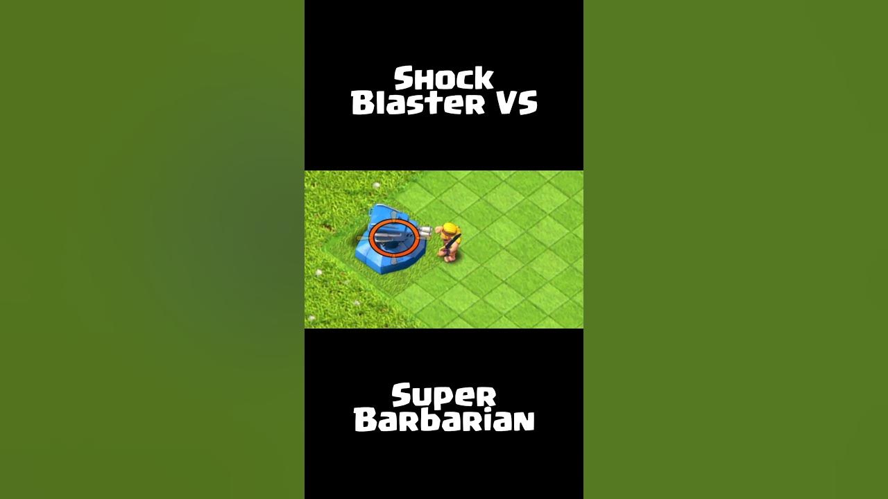 Super Barbarian Vs Shock Blaster Clash Of Clans Coc Supercell Cocshorts Shortsfeed