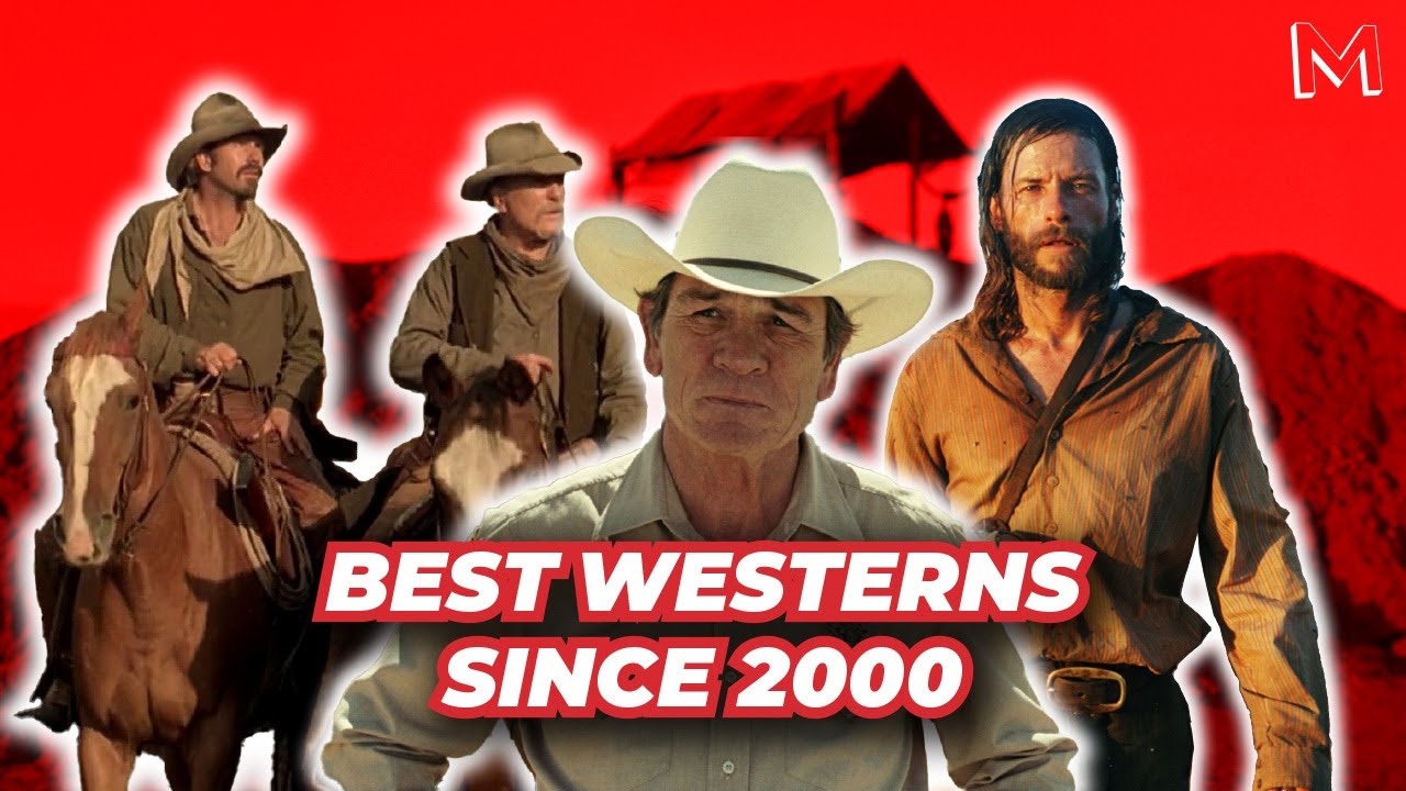 Best Western Movies of the Century So Far YouTube