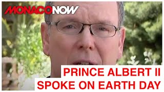 Prince Albert II spoke on Earth Day