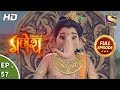 Vighnaharta Ganesh - विघ्नहर्ता गणेश - Ep 57 - Full Episode - 10th November, 2017`