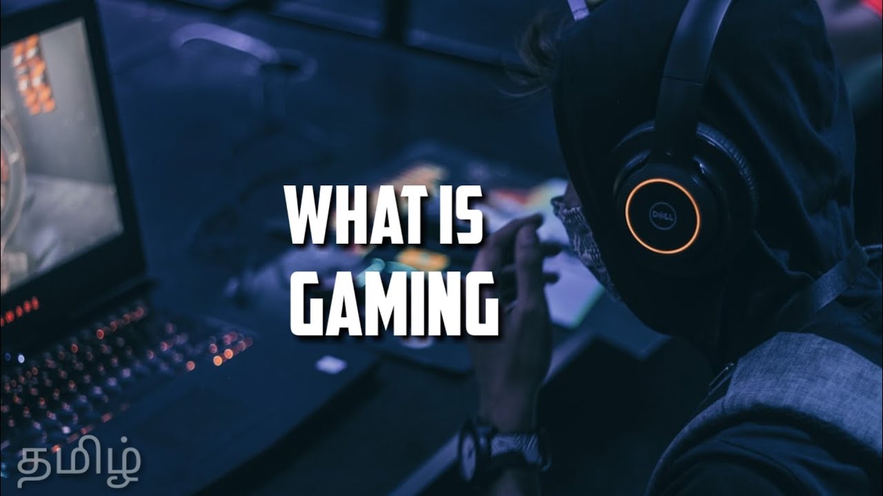 What is gaming? | Tamil | WhatsApp status
