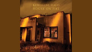 Video thumbnail of "Kerosene Halo - If I Could"