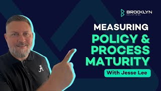 Measuring Policy And Process Maturity (Download The Free Policy Calculator)
