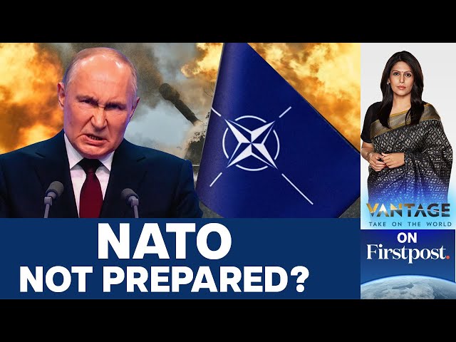 NATO Lacks Air Defences to Defend Europe's Eastern Flank Against Russia | Vantage with Palki Sharma class=