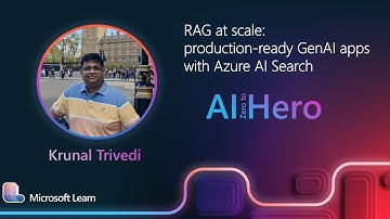 Krunal Trivedi - RAG at scale: production-ready GenAI apps with Azure AI