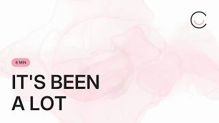 When Today Has Been Too Much: An 8-Minute Pause