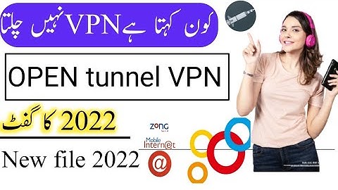 zong  internet open tunnel new file 2022today
