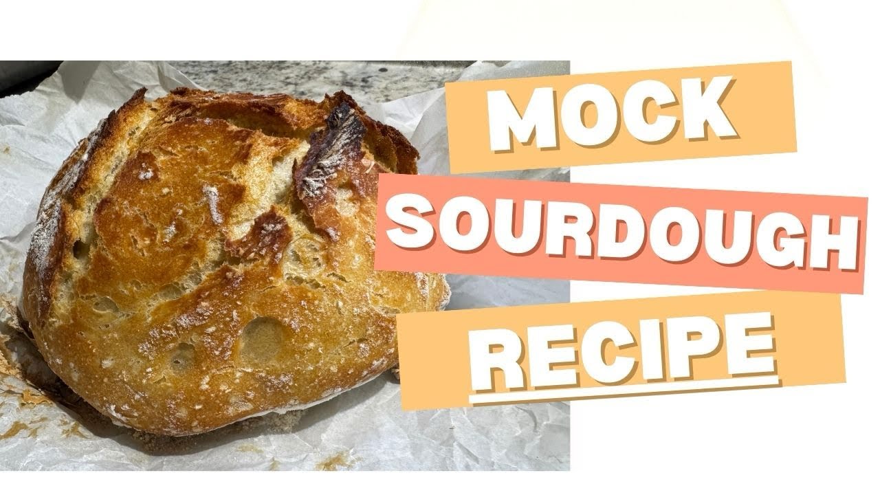 Mock Sourdough Bread Recipe 