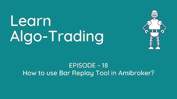 How to use Bar Replay Tool in Amibroker?