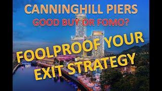 Foolproof Your Exit Strategy   Canninghill Piers - Integrated Prime Development for Investment?