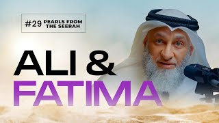 Pearls from the Seerah: 29 Ali & Fatima