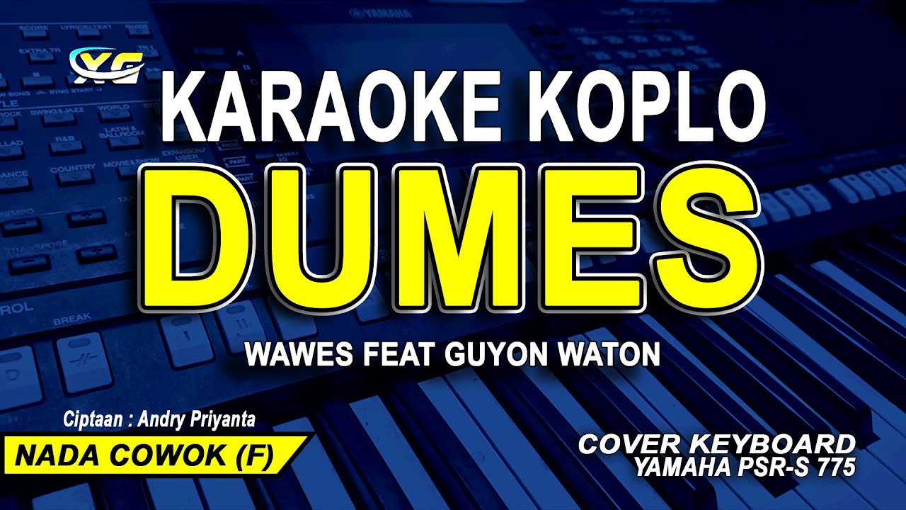 Dumes Karaoke Nada Cowok - Koplo (WAWES Feat GUYON WATON)