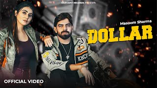Dollar Official Video Masoom Sharma Harsh Sandhu New Haryanvi Song 2025