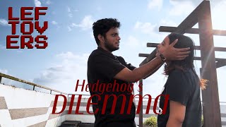 LEFTOVERS series CH1 Hedgehogs Dilemma