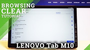 How to Clear Browsing Data in LENOVO Tab M10 – Remove Browsing History