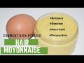 🌺5. DIY │Hair Mayonnaise, le conditionner dont les cheveux secs ont besoin. Comment le réussir ?