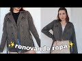 RENOVANDO ROPA | de ropa vieja a cool y trendy