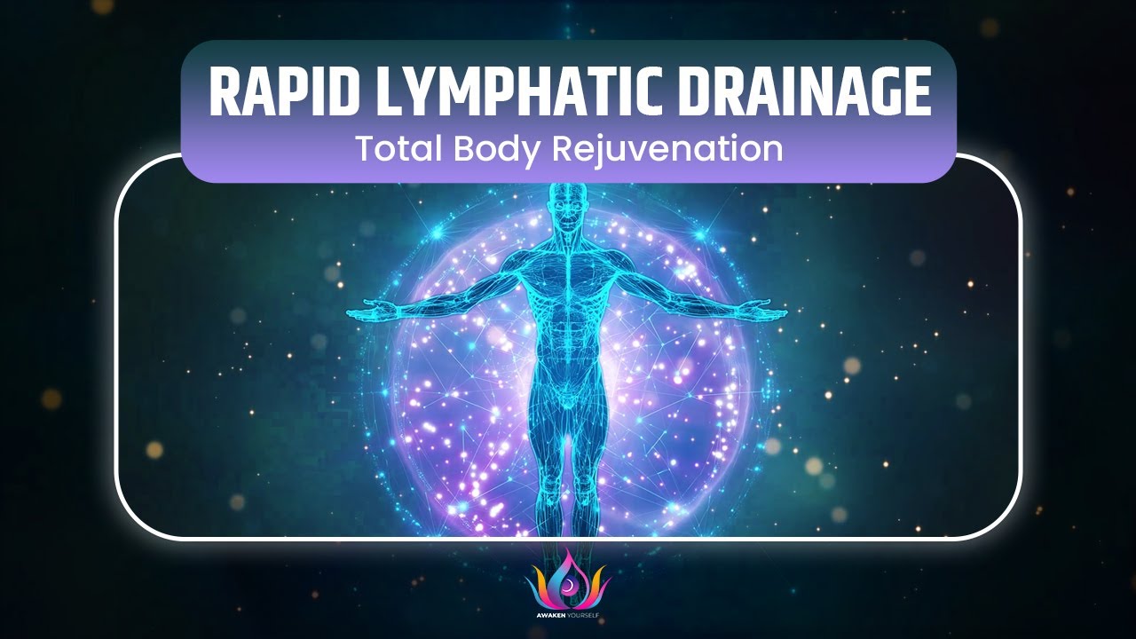 RAPID LYMPHATIC DRAINAGE | Flush Toxins & Restore Vital Energy for Total Body Rejuvenation