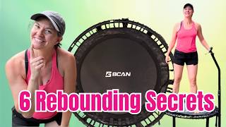 6 Things I Wish I Knew Before I Started Rebounding