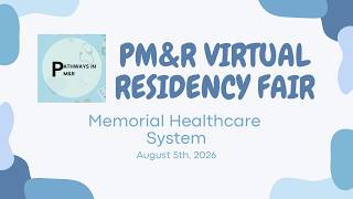 2026 Virtual Residency Fair - Memorial Healthcare System