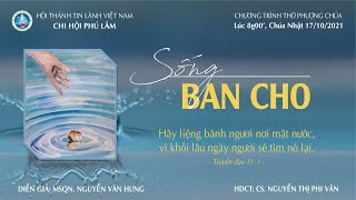 HTTL PHÚ LÂM - Chương Trình Thờ Phượng Chúa - 17/10/2021