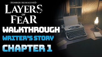 Layers of Fear - Writer