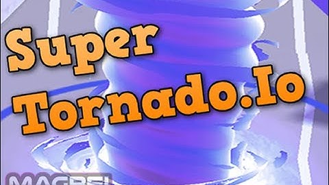 Play Super Tornado.Io Game | Gameplay Video By Magbei.com | Games To Play When Bored 🎮