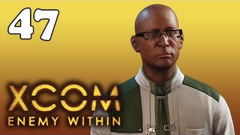 XCOM Enemy Within Часть 47 ● Дредноут Пришельцев