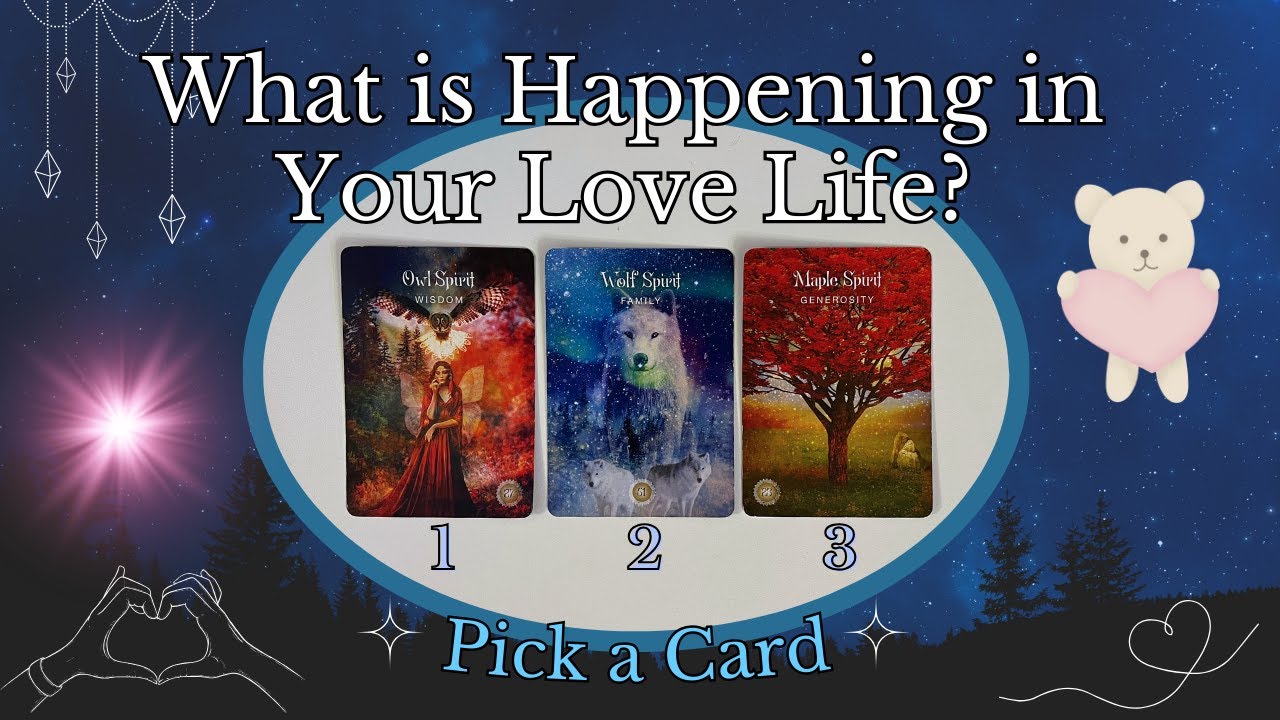 WHAT IS HAPPENING IN YOUR LOVE LIFE? ❤️💔🤗 Tarot ✨ Pick a Card ✨