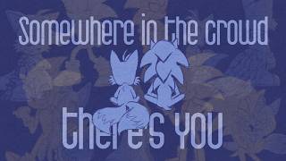 Somewhere in the crowd there's you | Sonic animatic