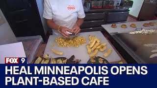 Plant-based cafe Heal Minneapolis is now open