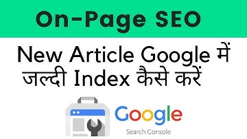 How to Index New Blog Post in Google | Get Indexed Fast